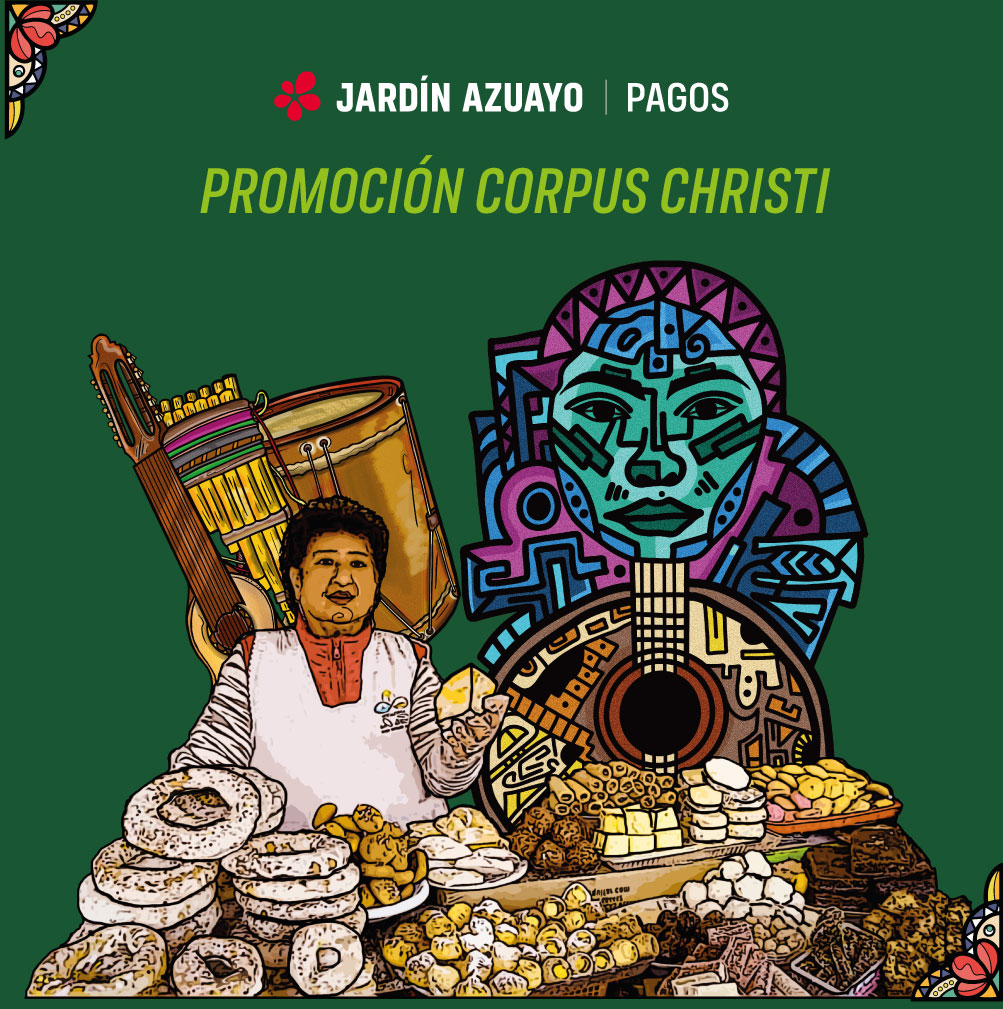 Promoción Corpus Christi con Jardín Azuayo Pagos